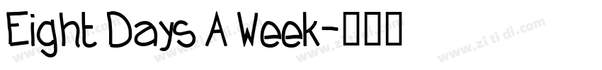 Eight Days A Week字体转换